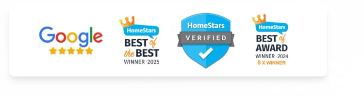 Google 5-star rating, HomeStars Best of the Best Winner 2025, HomeStars Verified, HomeStars Best Award Winner